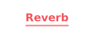 Reverb
